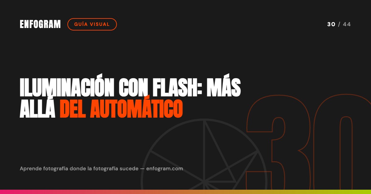Iluminación con flash: más allá del automático